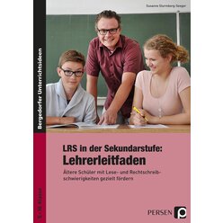 LRS in der Sekundarstufe: Lehrerleitfaden, Klasse 5 - 10