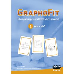 GraphoFit-bungsmappe 1: Differenzierung/Verschriftung von sch-ch1, ab 7 Jahre