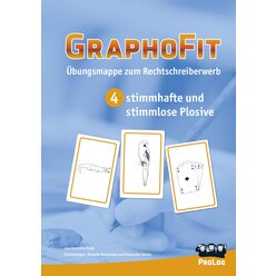 GraphoFit-bungsmappe 4: Differenzierung/Verschriftung stimmhafter/stimmloser Plosive, ab 7 Jahre, Kopiervorlagen