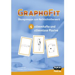 GraphoFit-bungsmappe 4: Differenzierung/Verschriftung stimmhafter/stimmloser Plosive, ab 7 Jahre, Kopiervorlagen