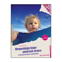 Hrgeschdigte Kinder spielerisch frdern, Buch, 0-6 Jahre