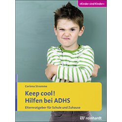 Keep cool! Hilfen bei ADHS, Buch