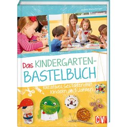 Das Kindergarten-Bastelbuch, ab 2 Jahre
