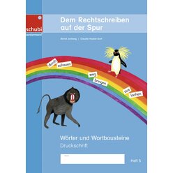 Dem Rechtschreiben auf der Spur Heft 5, 6-9 Jahre