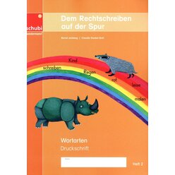 Dem Rechtschreiben auf der Spur Heft 2, 6-9 Jahre