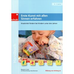 Erste Kunst mit allen Sinnen erfahren, Buch, 0-3 Jahre