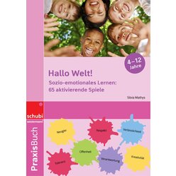 Hallo Welt: Sozio-emotionales Lernen!, Buch, 4-12 Jahre