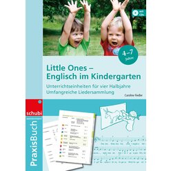 Praxisbuch Englisch im Kindergarten - Little Ones, 4-7 Jahre