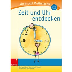 Werkstatt Mathematik - Zeit und Uhr entdecken, 4-6 Jahre