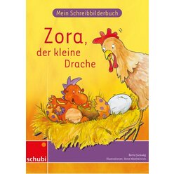 Zora der kleine Drache, Mein Schreibbilderbuch - Grundschrift