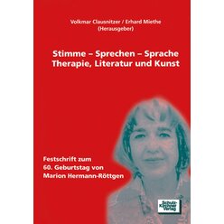 Stimme - Sprechen - Sprache, Therapie, Literatur und Kunst, Buch