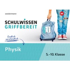 Schulwissen griffbereit Physik, 5.-10. Klasse