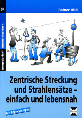 Zentrische Streckung und Strahlensätze, Buch, 9.-10. Klasse