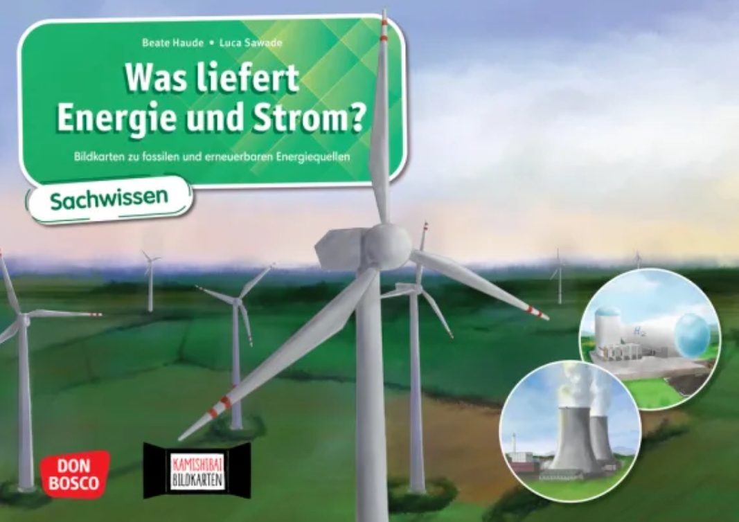 Was liefert Energie und Strom? Kamishibai Bildkartenset, 8-10 Jahre