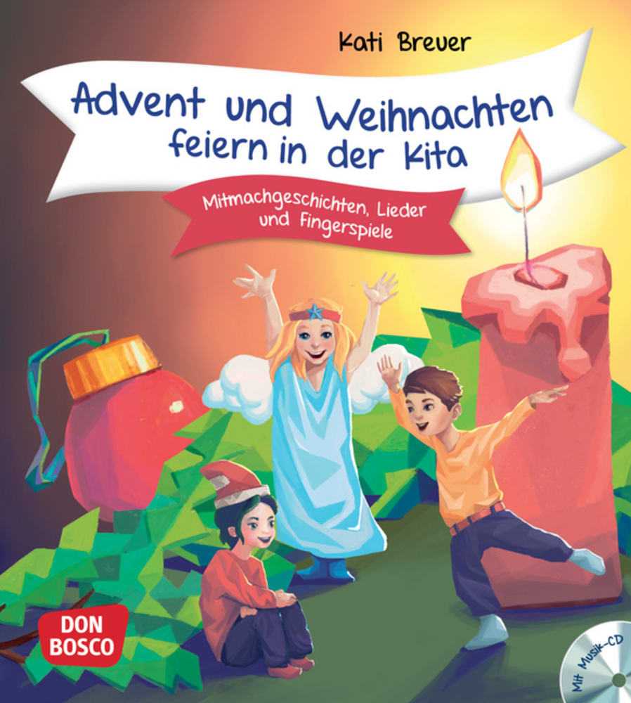 Advent und Weihnachten feiern in der Kita, Buch mit Audio-CD, 2-6 Jahre