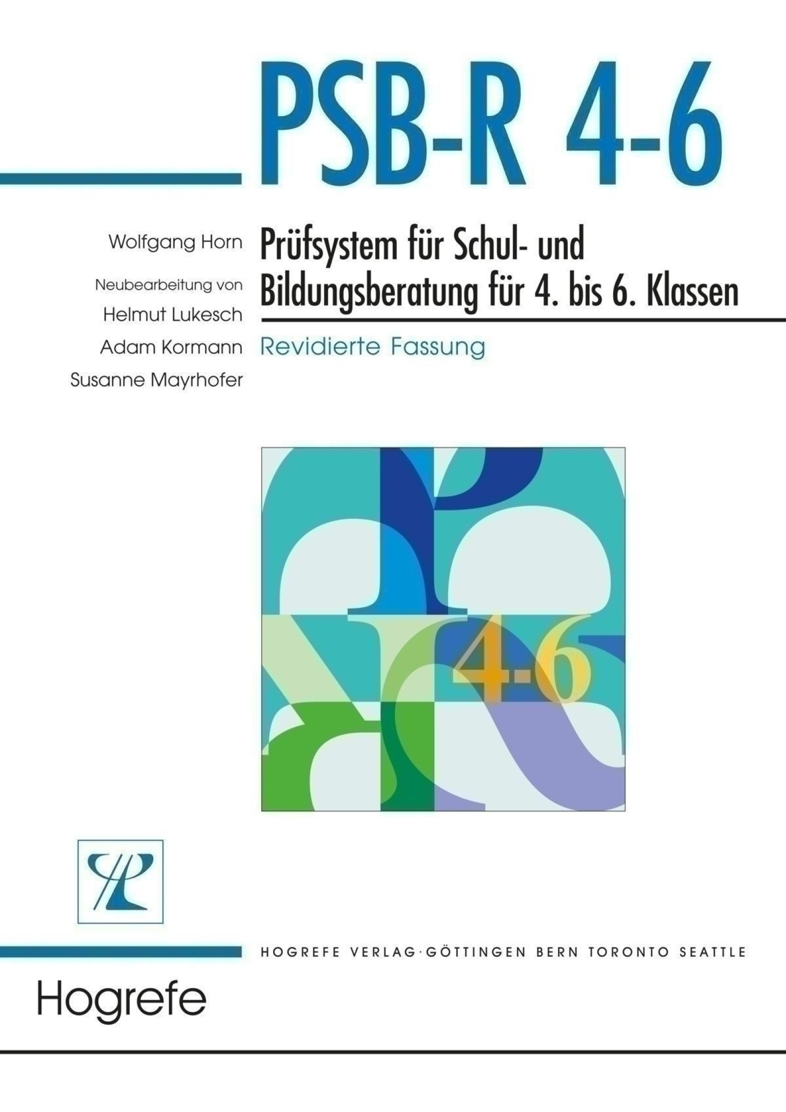 PSB-R 4-6 Prüfsystem für Schul- und Bildungsberatung für 4. bis 6. Klassen – revidierte Fassung