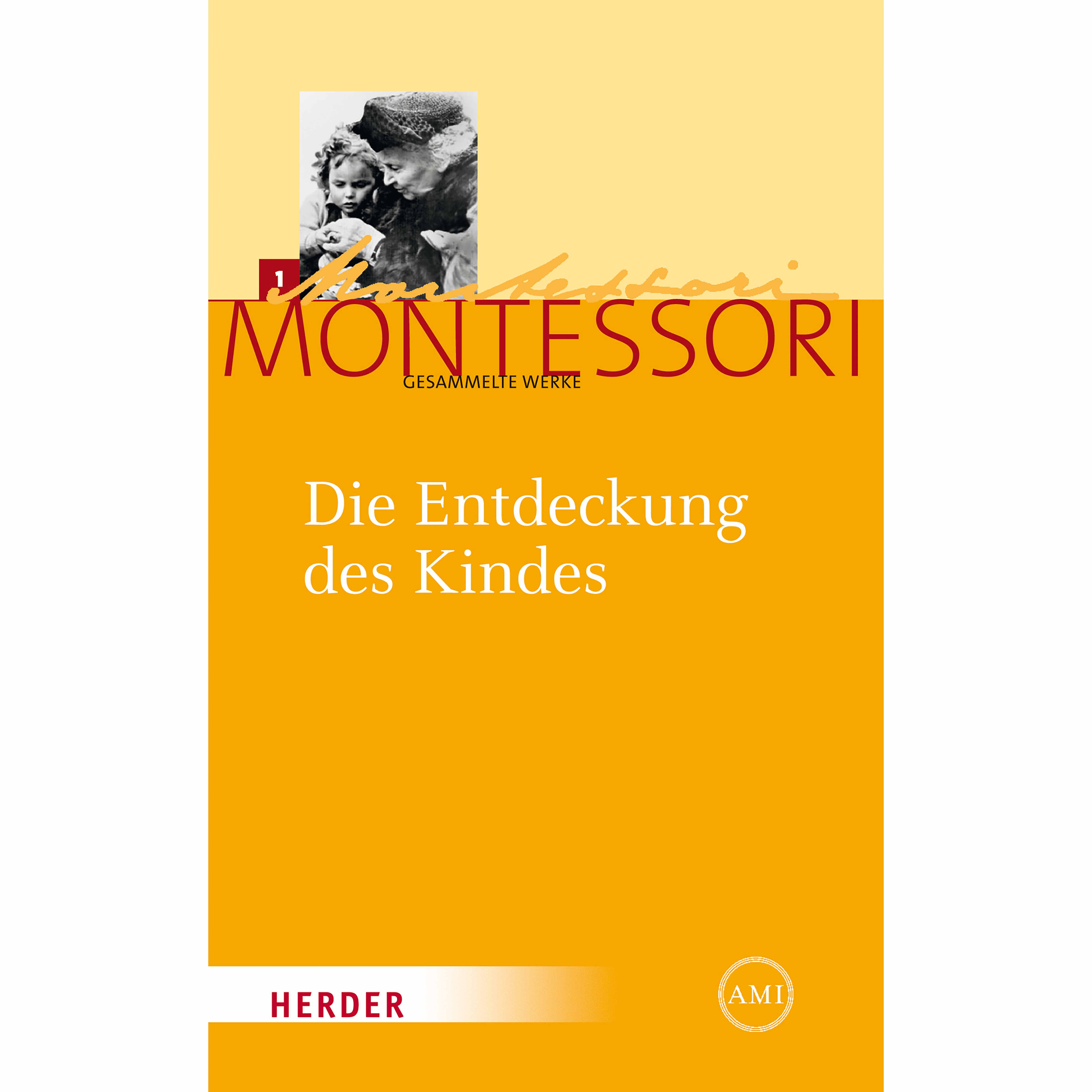 Die Entdeckung des Kindes - Montessori