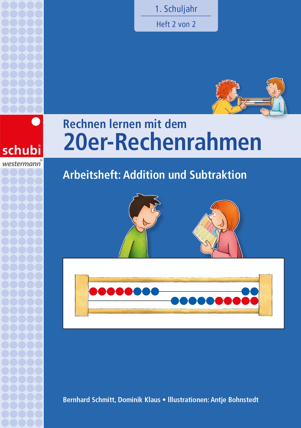 Rechnen lernen mit dem 20er-Rechenrahmen: Addition und Subtraktion, ab 6 Jahre