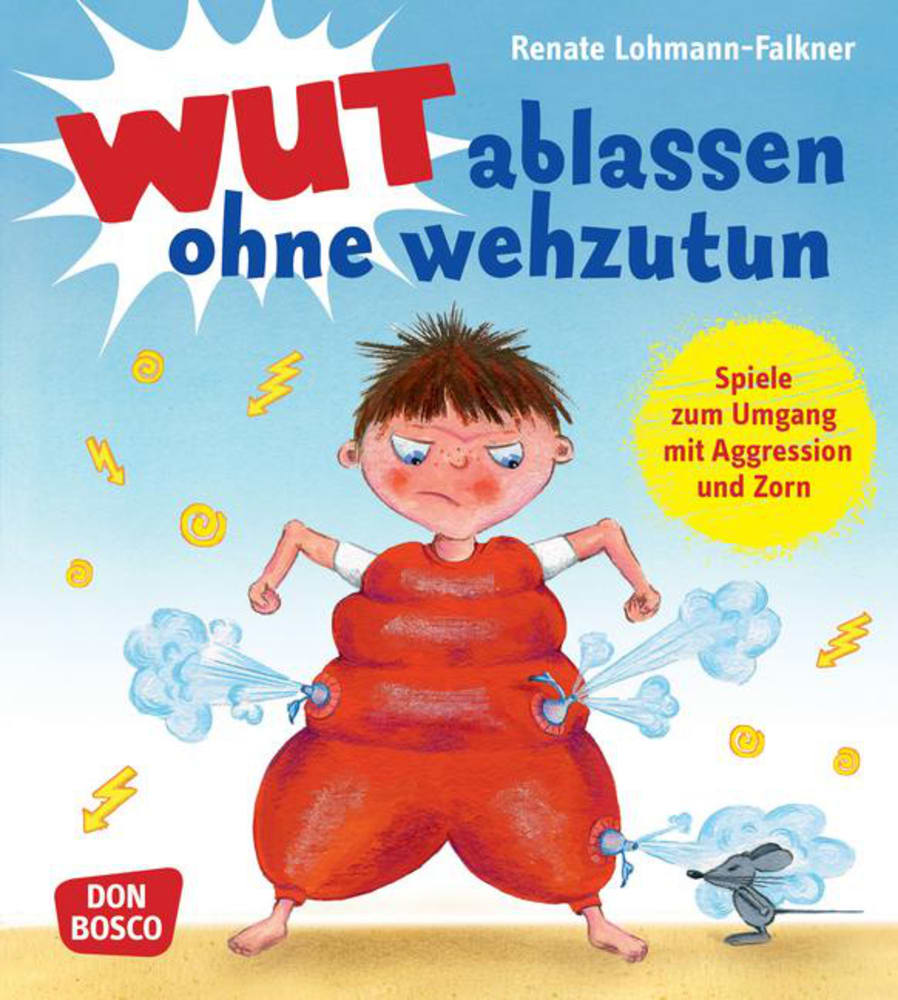 Wut ablassen ohne wehzutun, Buch, 4-8 Jahre