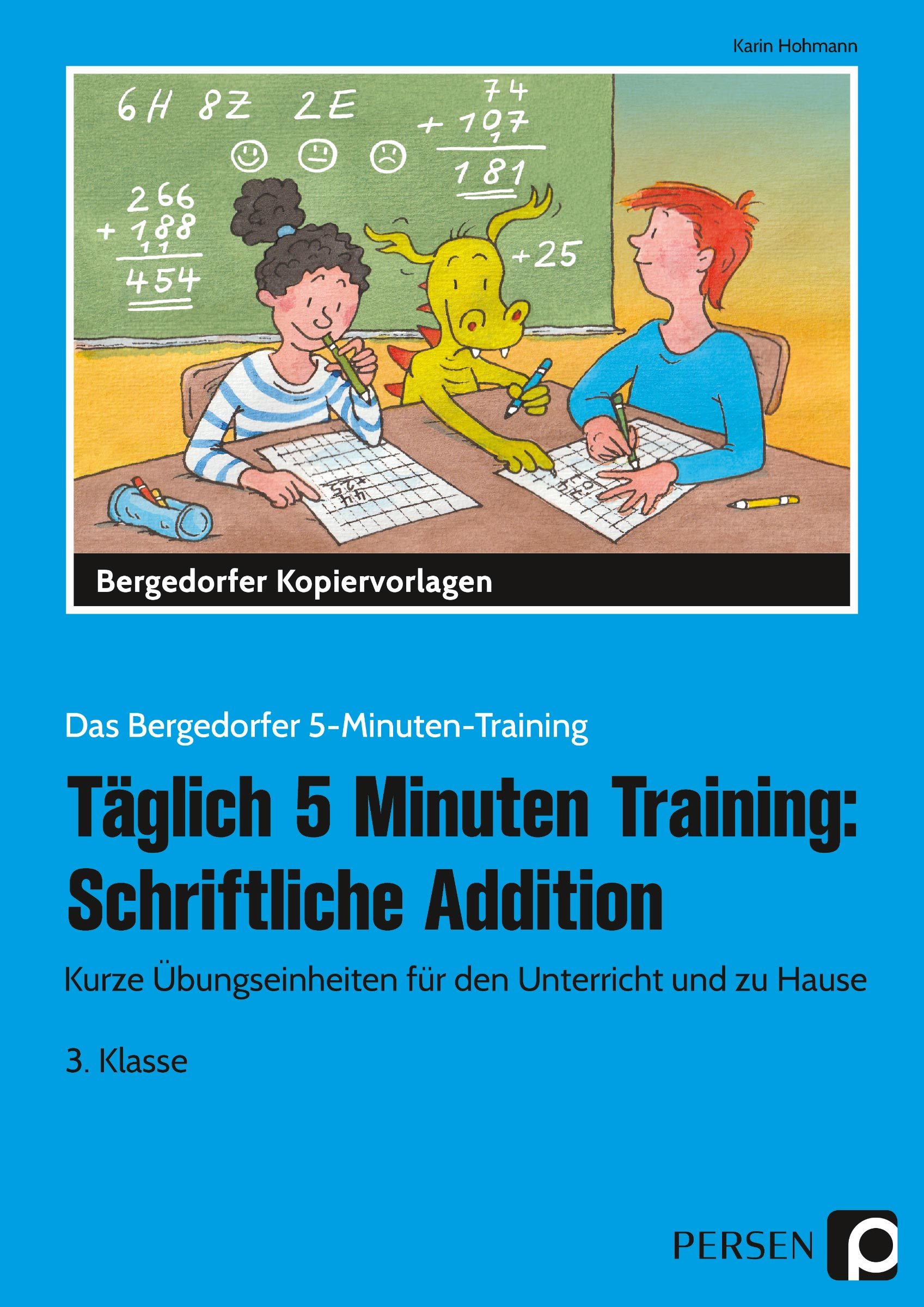Täglich 5 Minuten Training: Schriftliche Addition, 3. Klasse