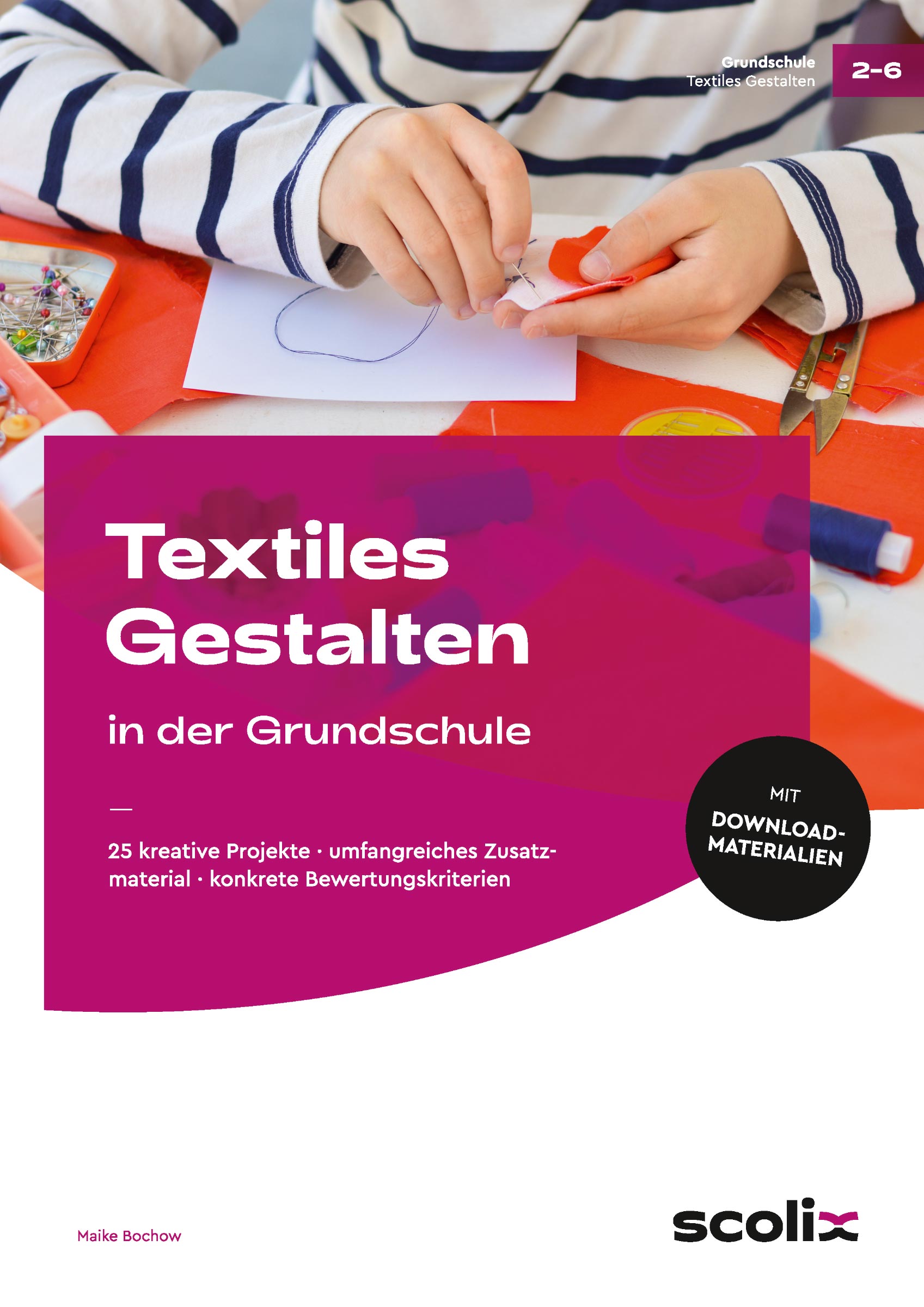 Textiles Gestalten in der Grundschule, Buch, 2.-4. Klasse