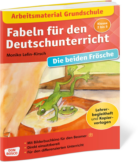 Arbeitsmaterial Grundschule. Fabeln für den Deutschunterricht. Die beiden Frösche, Heft, Klasse 2 bis 5