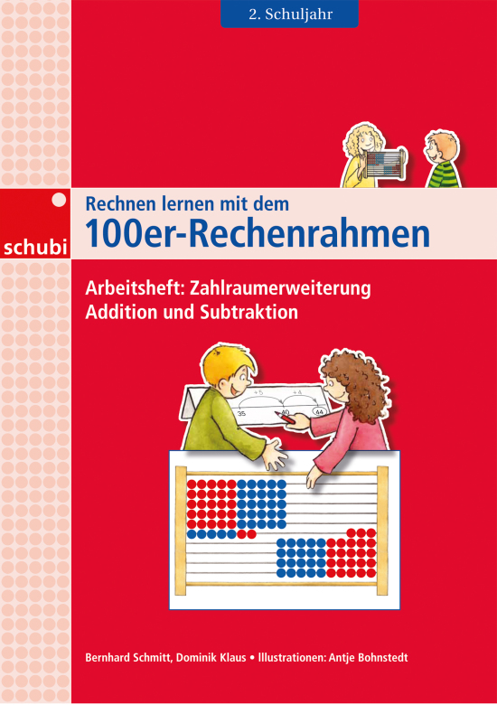 Rechnen lernen mit dem 100er-Rechenrahmen, Zahlraumerweiterung, Addition und Subtraktion , 2.Klasse