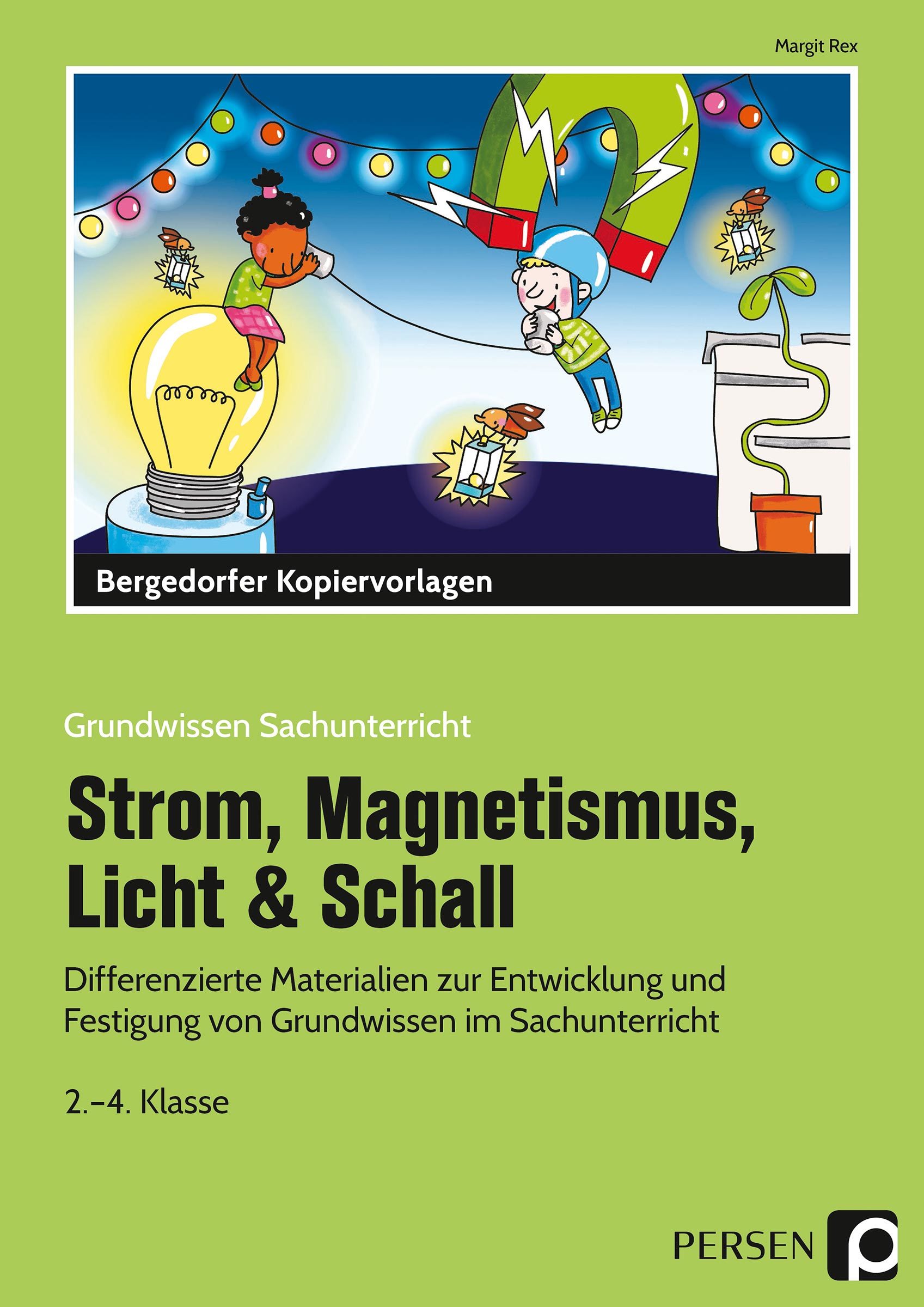 Strom, Magnetismus, Licht & Schall - Kopiervorlagen, 2.-4. Klasse