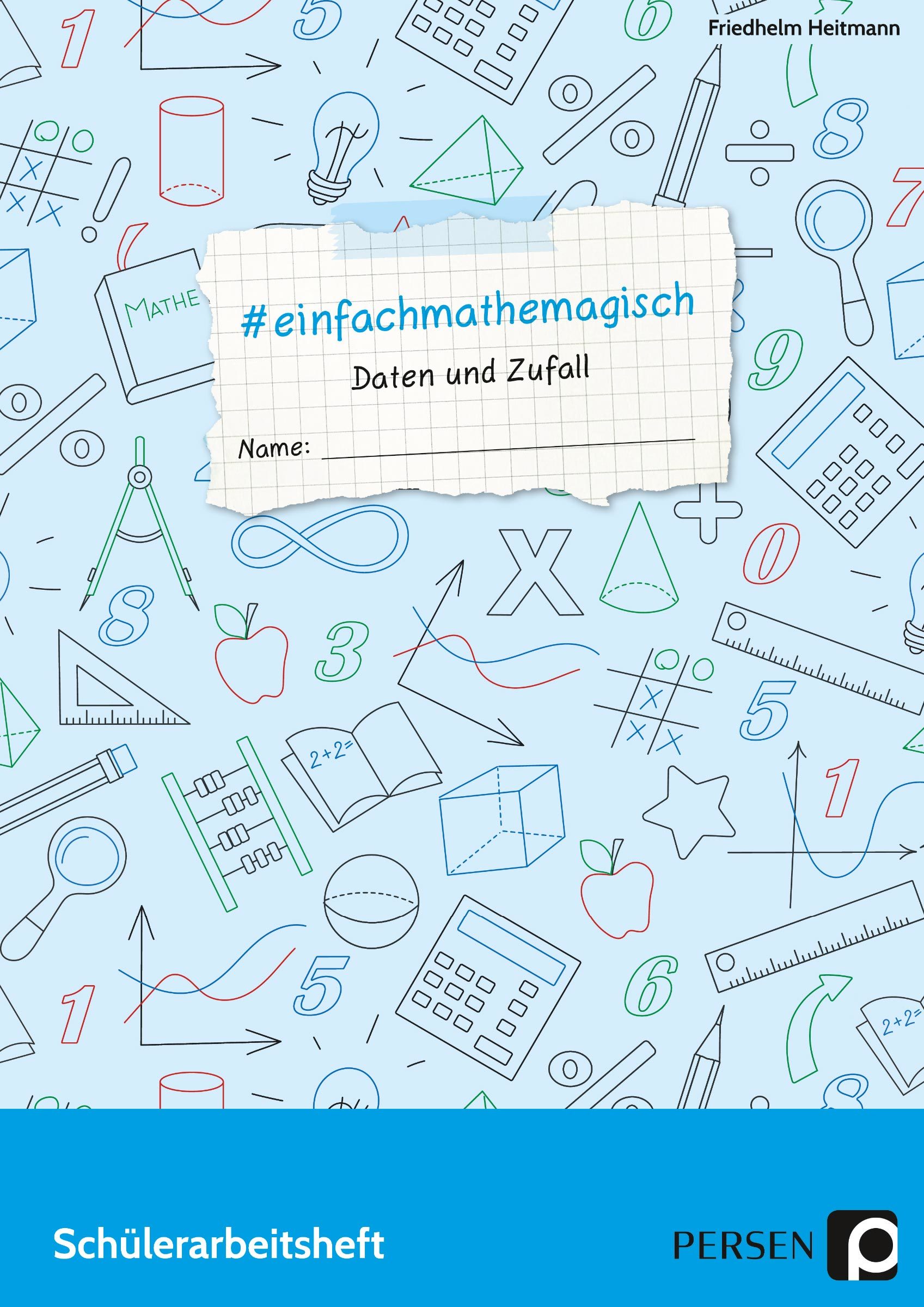 #einfachmathemagisch - Daten und Zufall, 7. bis 10. Klasse