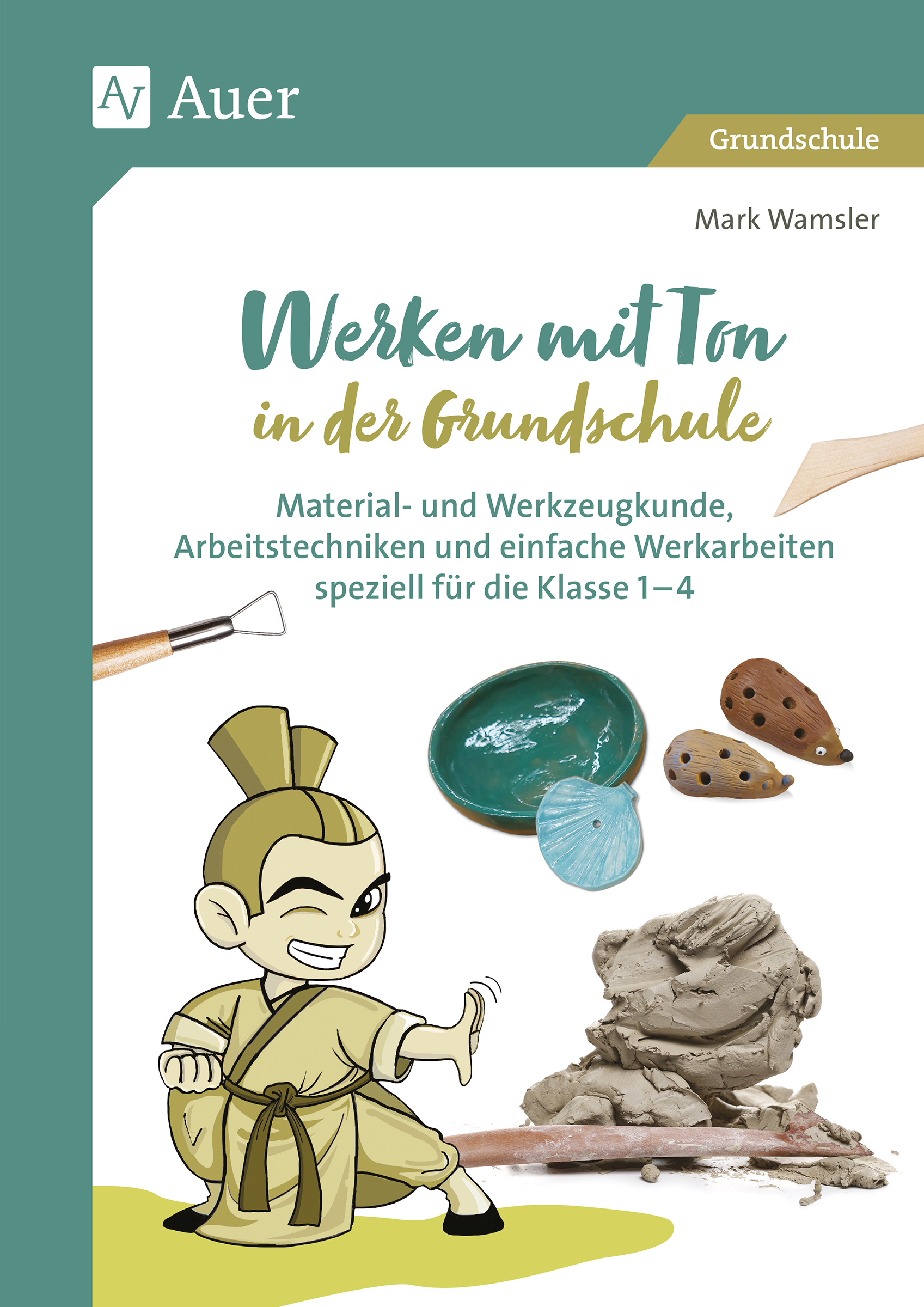 Werken mit Ton in der Grundschule, Buch, 1.-4. Klasse