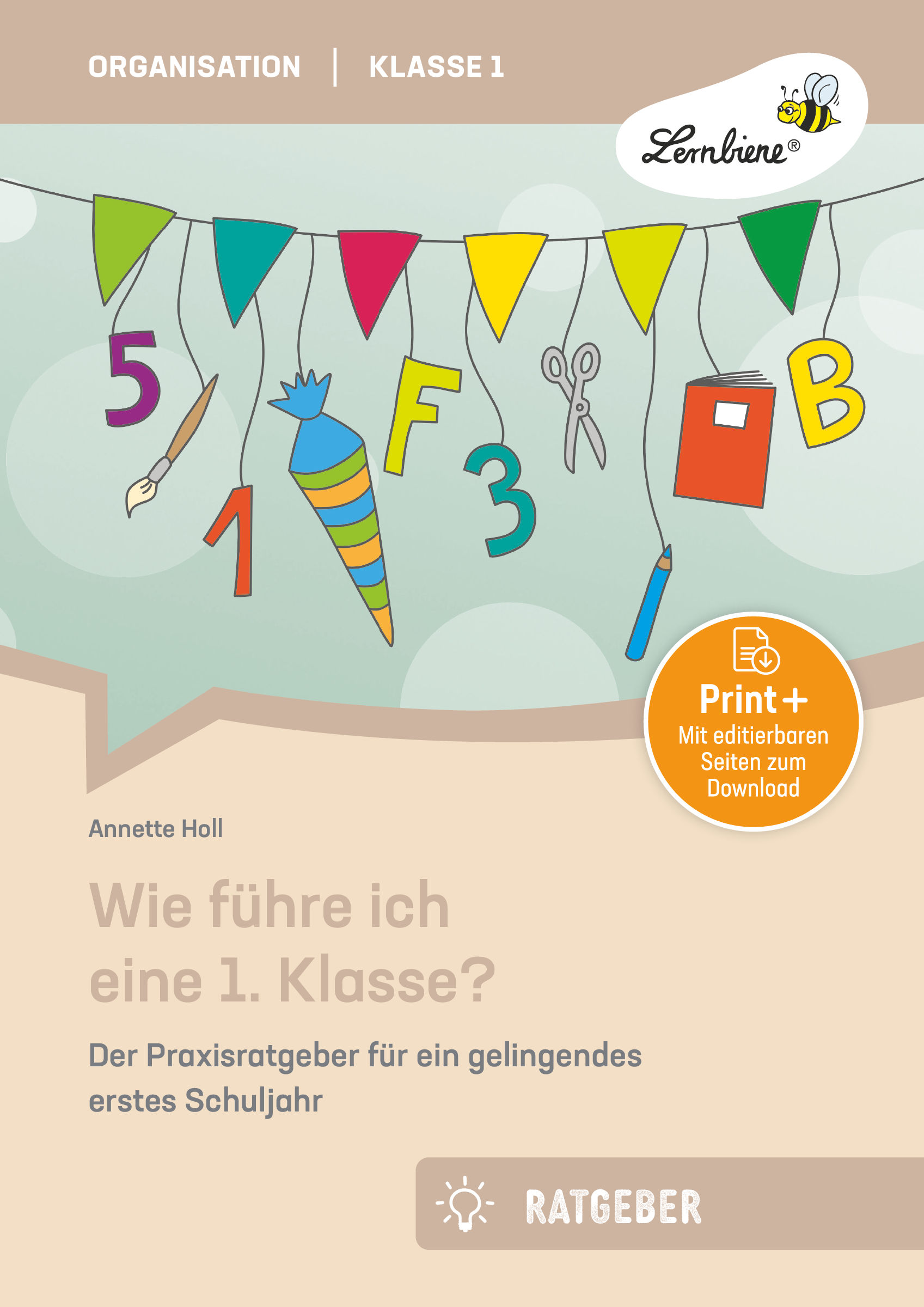 Wie führe ich eine 1. Klasse?, Buch