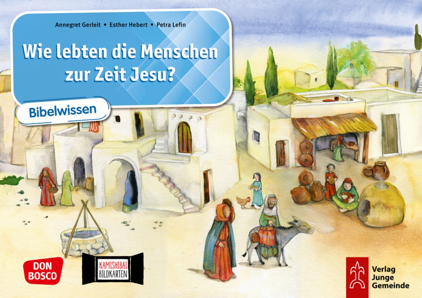 Wie lebten die Menschen zur Zeit Jesu? Kamishibai Bildkartenset, 5-12 Jahre