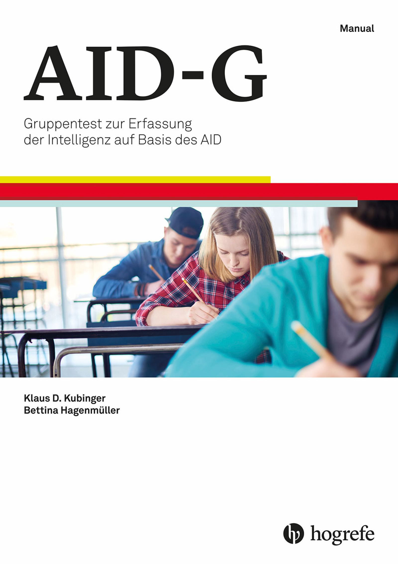 AID-G Gruppentest zur Erfassung der Intelligenz auf Basis des AID